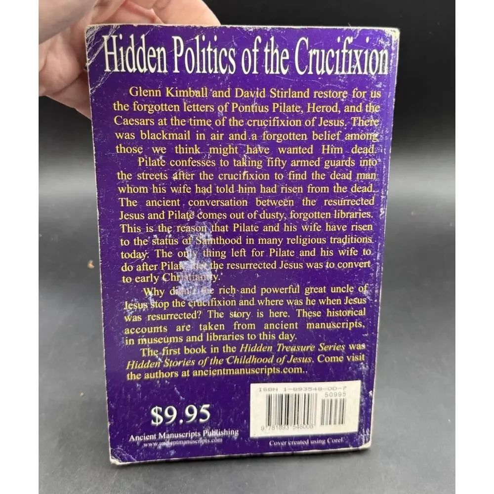 Hidden Politics of the Crucifixion, Glenn Kimball
